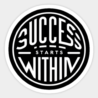 Success Starts Within Motivationa quote Sticker